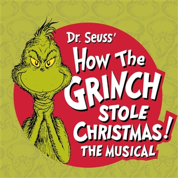How the Grinch Stole Christmas! The Musical